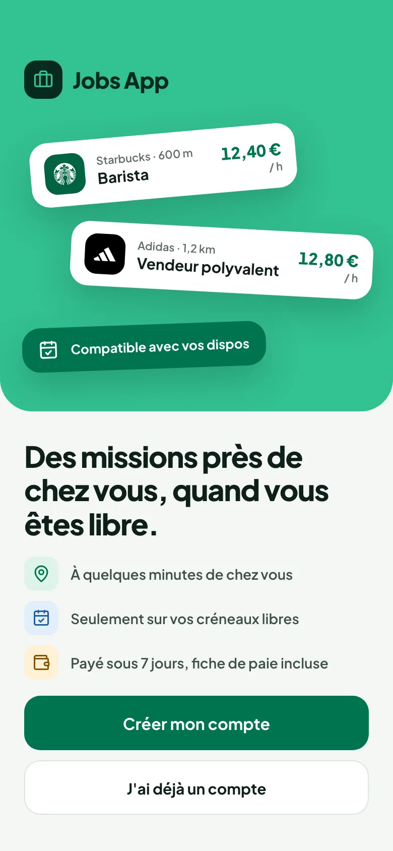 Écran de bienvenue : trois cartes de mission flottantes sur fond vert et la promesse « Des missions près de chez vous, quand vous êtes libre »