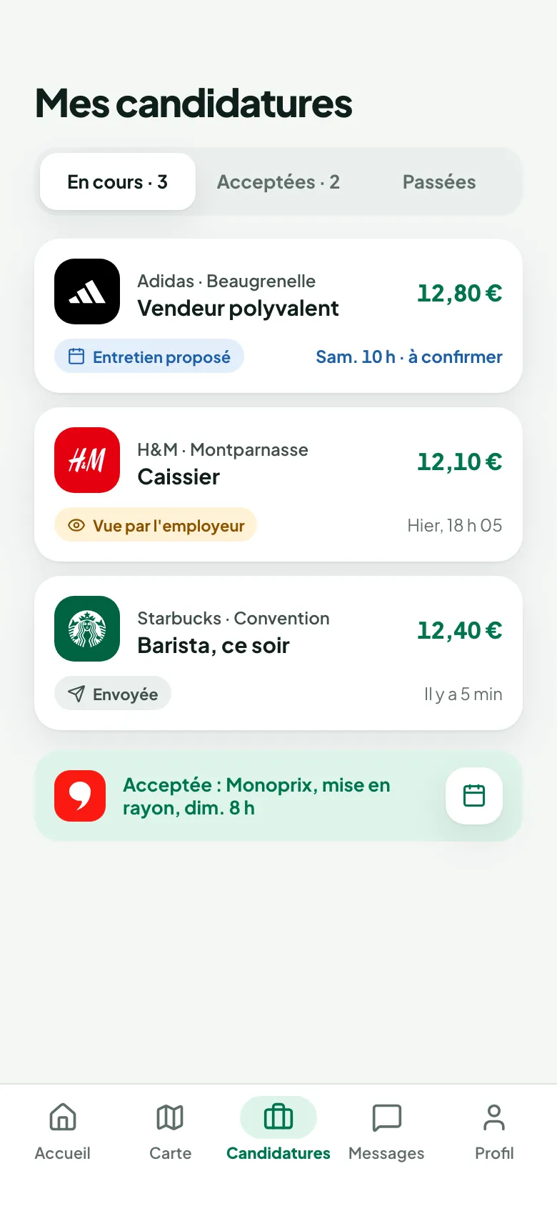Liste des candidatures en cours avec leur statut écrit : entretien proposé, vue par l'employeur, envoyée